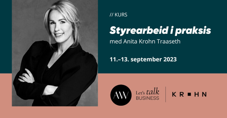 Bli med på seminar 'Styrearbeid i praksis', med Anita Krohn Traaseth. AW Magazine's 'Let's talk business', på Hurdalsjøen 11.–13. september 2023