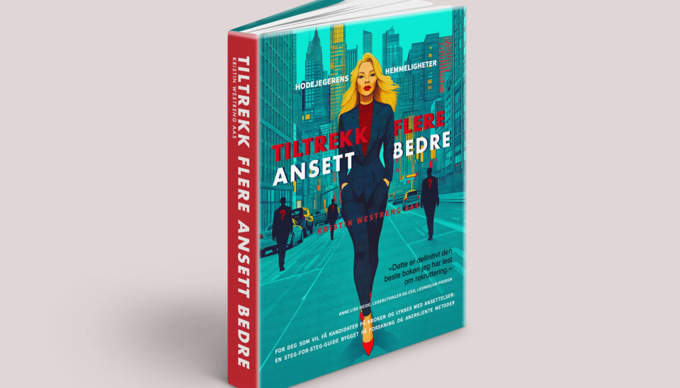 Kristin Westreng Aas har skrevet en steg-for-steg guide til gode ansettelser.